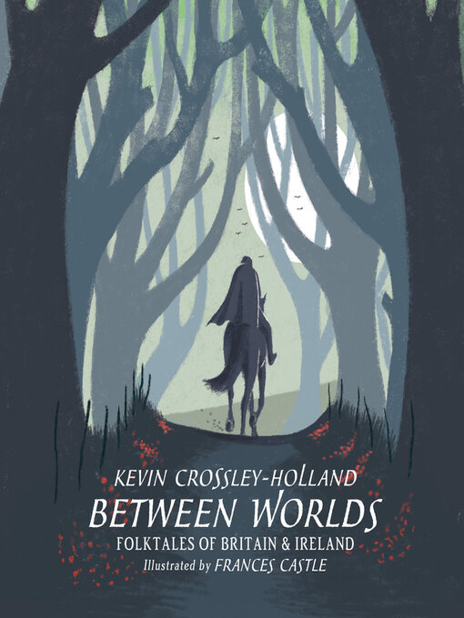Title details for Between Worlds by Kevin Crossley-Holland - Available
